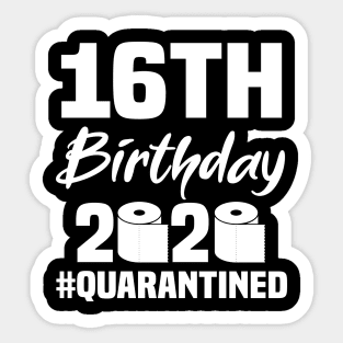 16th Birthday 2020 Quarantined Sticker